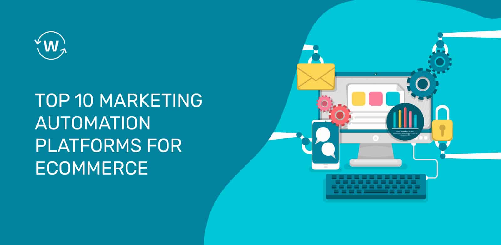 Top 10 Marketing Automation Platforms For eCommerce